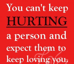 You can’t keep hurting