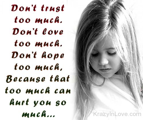 Don't Trust Too Much