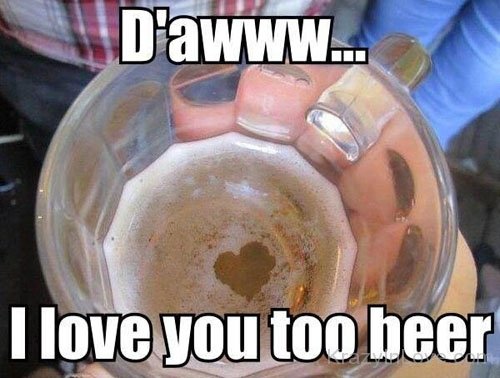 I Love You Beer