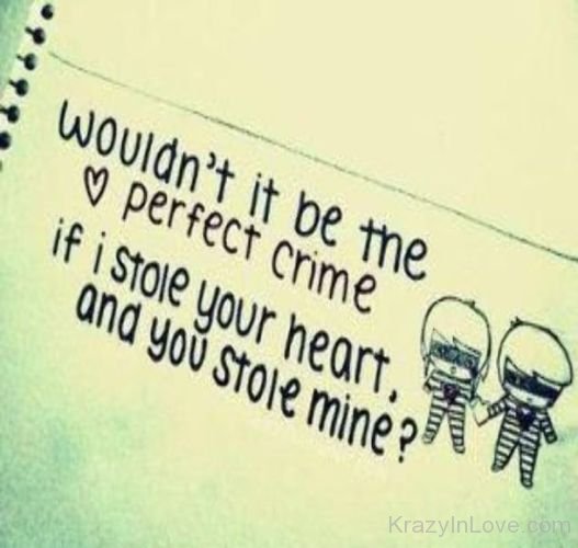 I Stole Your Heart And You Stole Mine