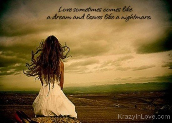 Love Sometimes Come Like A Dream