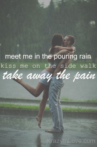 Meet Me In The Pouring Rain