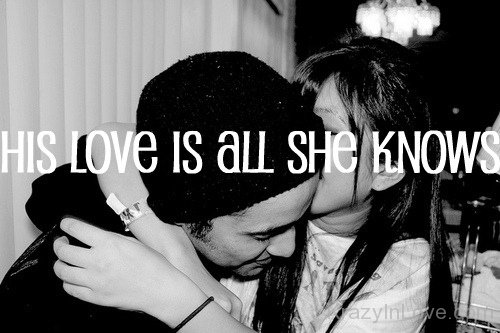 His Love Is All She Knows