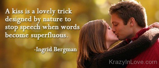 A Kiss Is A Lovely Trick Designed By Nature