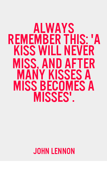 A Kiss Will Never Miss