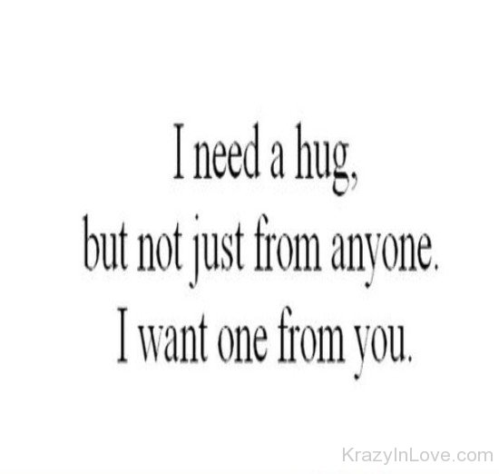 I Need A Hug -Image 