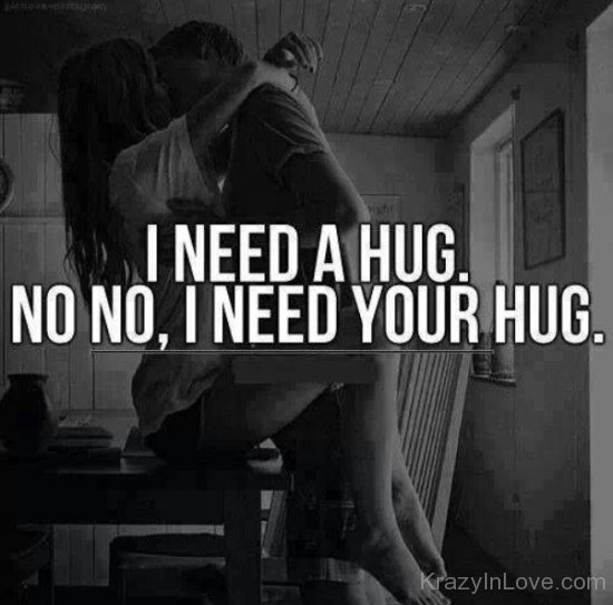 I Need Your Hug