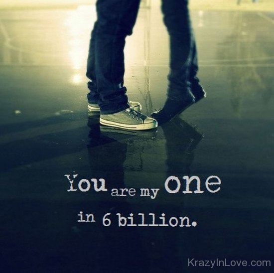 You Are My One In 6 Billion