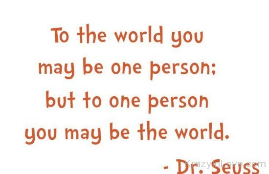 You May Be The World