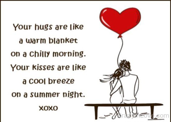 Your Hugs Are Like A Warm Blanket