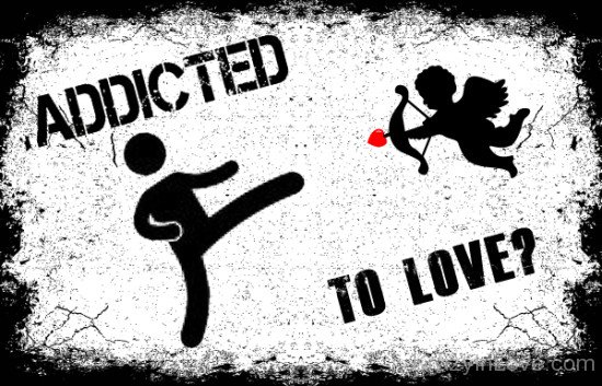 Addicted To Love