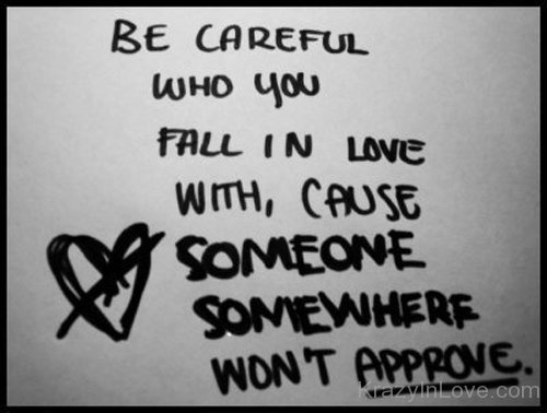 Be Careful Who You Fall In Love