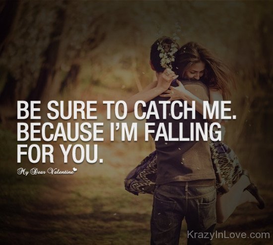 Because I'm Falling For You