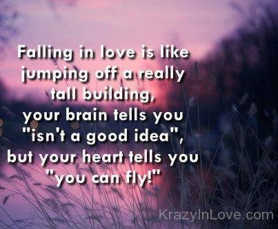 Falling In Love Is Like Jumping Off A Really Fall Building