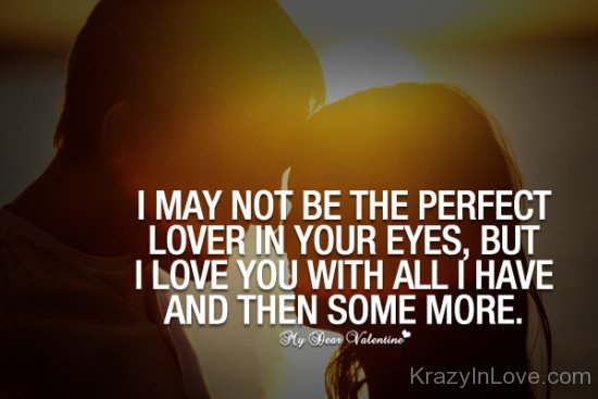 I Love You With All I Have And Then Some More