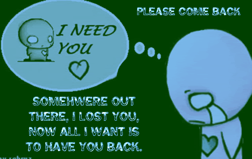 I Need You Please Come Back Graphic Image