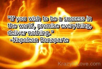 If You Wish To Be Success In The World