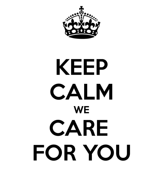 Keep Calm We Care For You