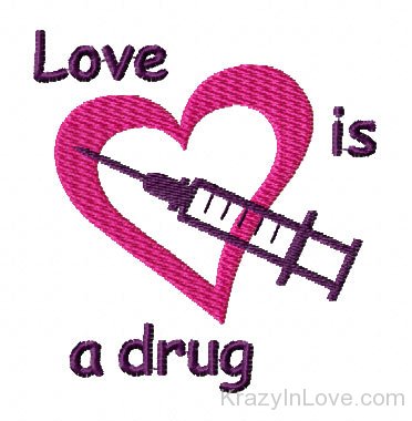 Love Is A Drug