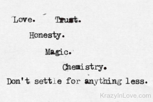 Love,Trust,Honesty,Magic And Chemistry