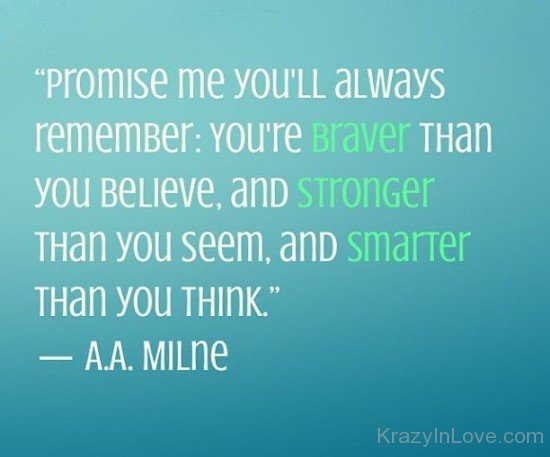 Promise Me You Will Always Remember Quote