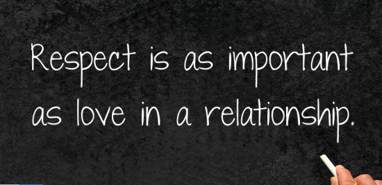 Respect Is As Important As Love In A Relationship