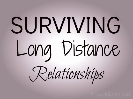 Surviving Long Distance Relationship
