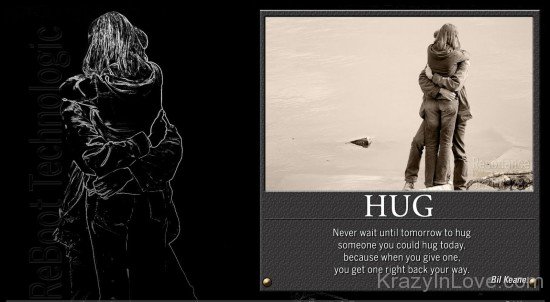 To Hug Someone