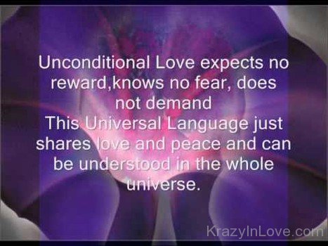 Unconditional Love Expects No Reward