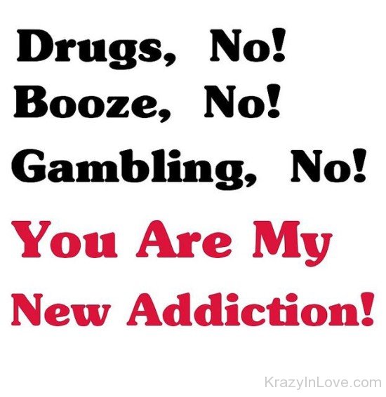 You Are My New Addiction