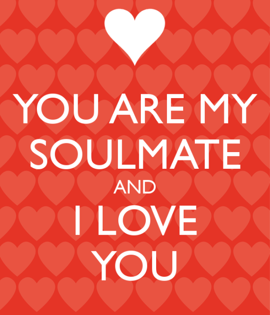 You Are Soulmate And I Love You