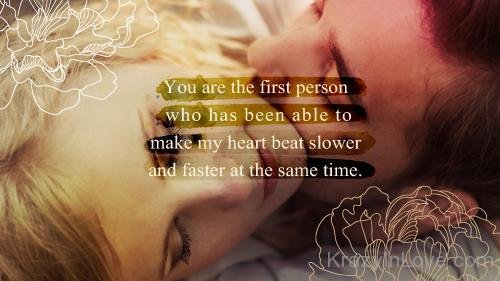 You Are The First Person Who Has Been Able To Make My Heart Beat Slower