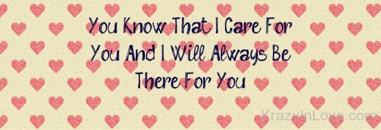 You Know That I Care For You