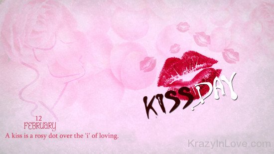 A Kiss Is A Rosy Happy Kiss Day
