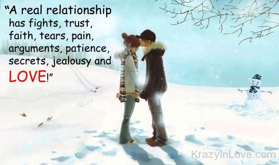 A Real Relationship Has Fights,Trust And Love