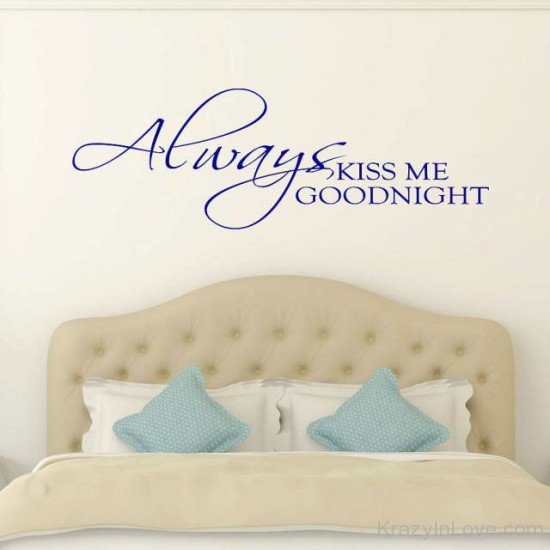 Always Kiss Me Good Night