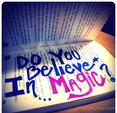 Do You Believe In Magic