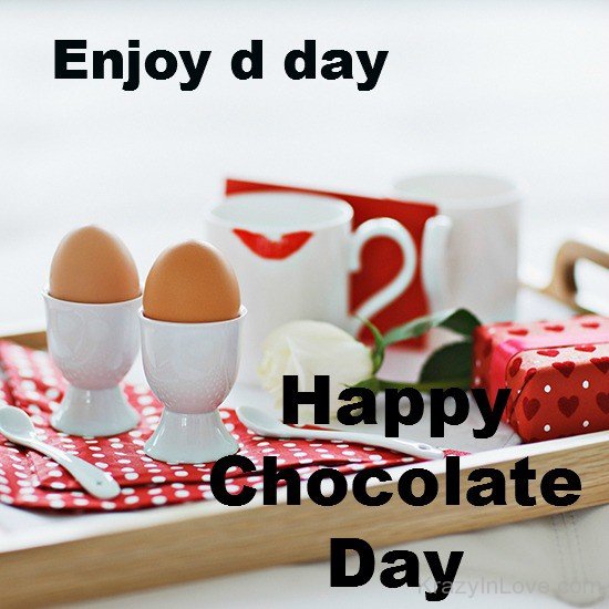 Enjoy The Day Happy Chocolate Day