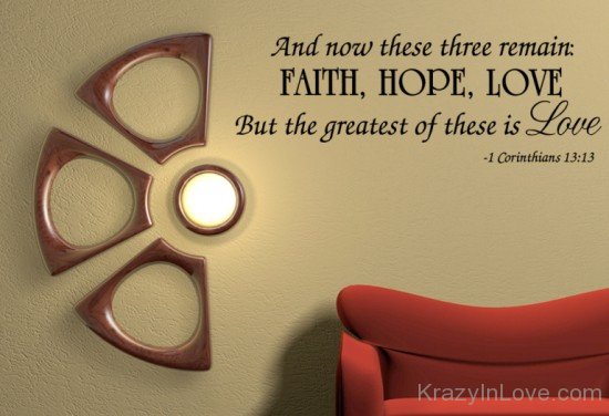 Faith , Hope , Love
