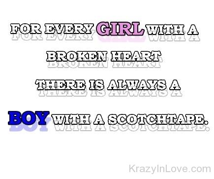 For Every Girl With A Broken Heart