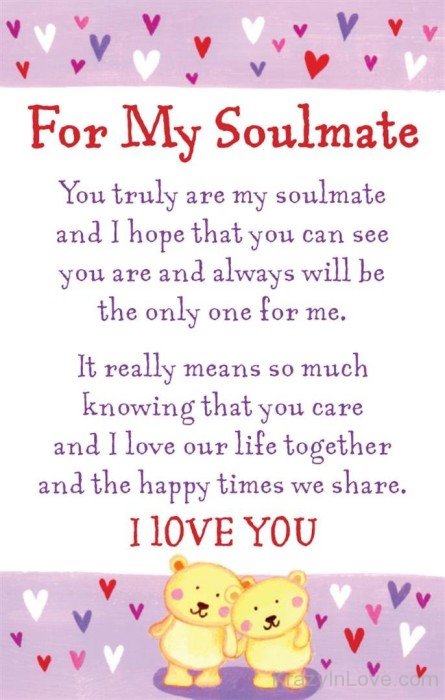 For My Soulmate You Truly Are My Soulmate