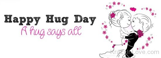 Happy Hug Day A Hug Says All