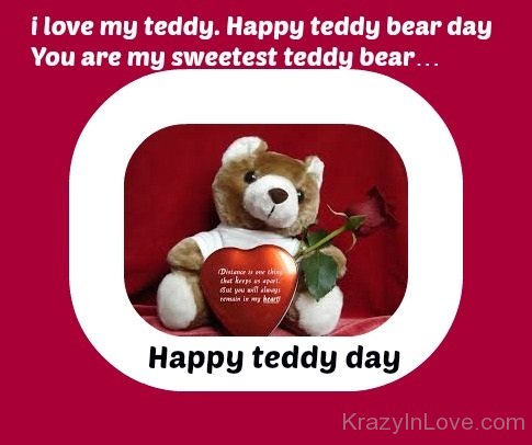 Happy Teddy Day You Are My Sweetest Teddy Bear