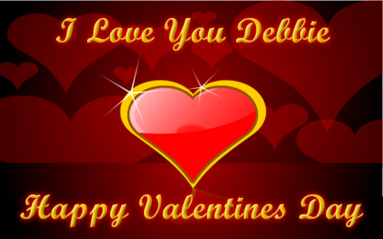 Happy Valentine's Day Debbie