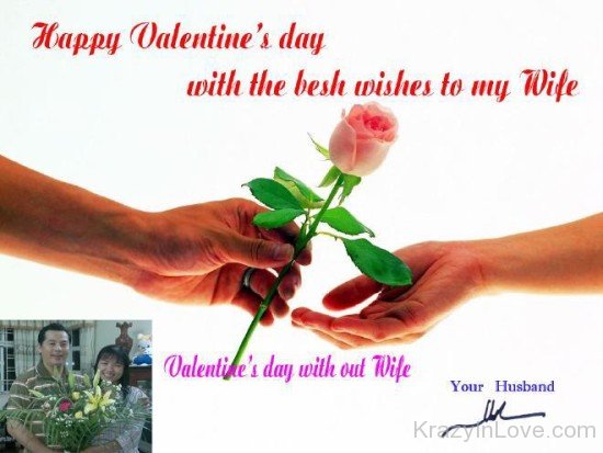 Happy Valentine's Day With The Best Wishes To My Wife