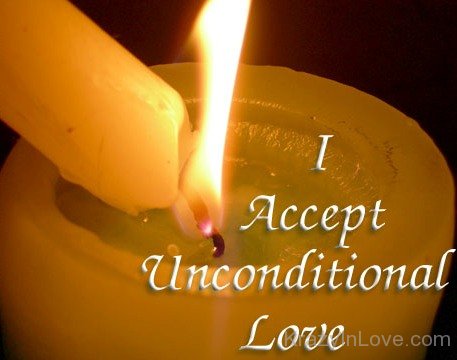 I Accept Unconditional Love