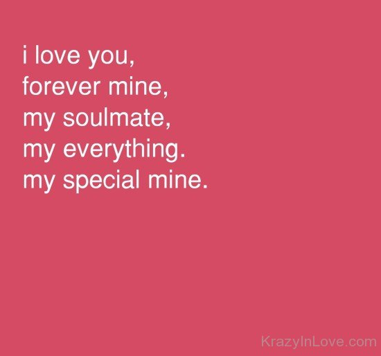 I Love You Forever Mine My Soulmate