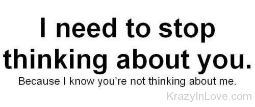 I Need To Stop Thinking About You