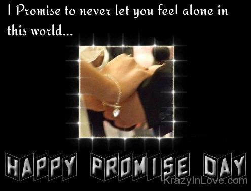 I Promise To Never Let You Feel Alone In This World