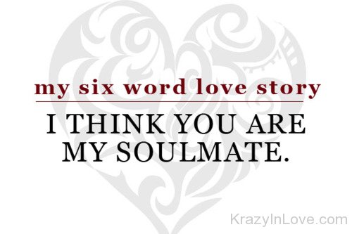 I Think You Are My Soulmate